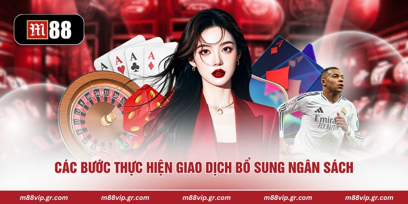Các bước thực hiện giao dịch bổ sung ngân sách