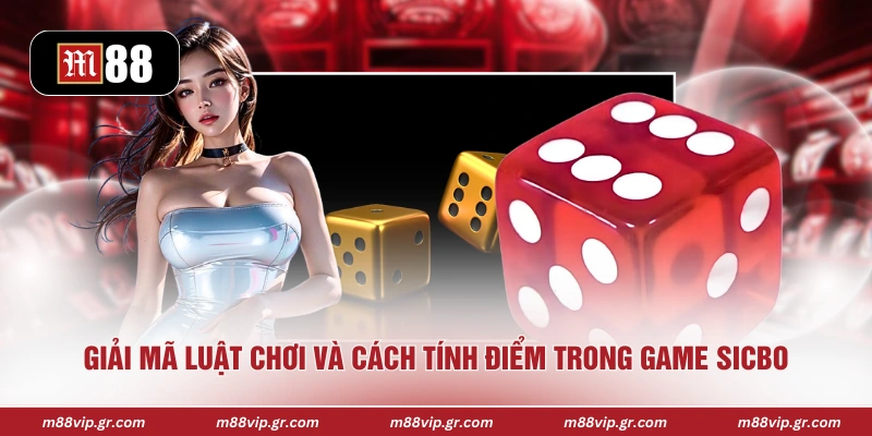 Tài Xỉu Online M88 - Trải Nghiệm Cá Cược Nhanh Và Kịch Tính Giải mã luật chơi và cách tính điểm trong game sicbo