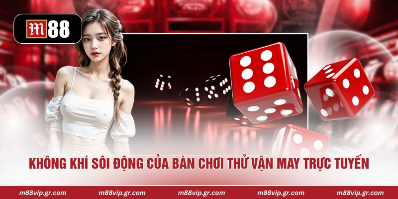 Tài Xỉu Online M88 - Trải Nghiệm Cá Cược Nhanh Và Kịch Tính Không khí sôi động của bàn chơi thử vận may trực tuyến