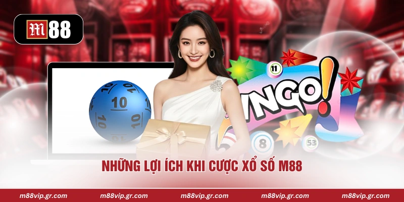 Những lợi ích khi cược xổ số M88
